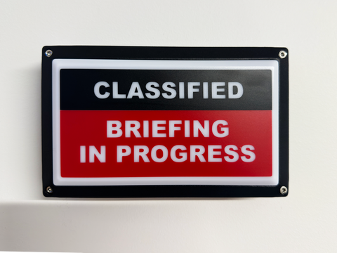 Classified Briefing In Progress Sign - Led Light - Front Photo