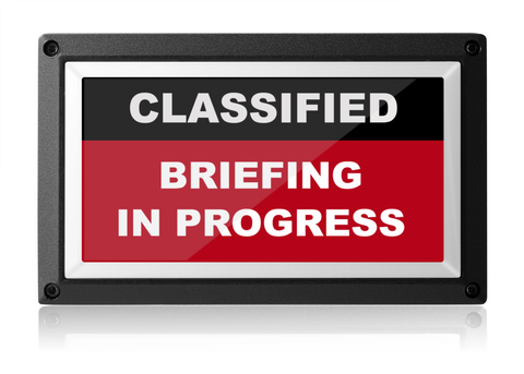 Battery Powered Classified Briefing In Progress Sign - USAF AFMC Spec - Rekall Dynamics