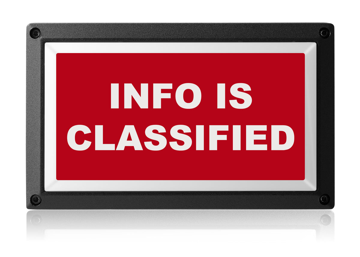 INFO-IS-CLASSIFIED-sign_1200x1200.jpg?v=1520388231