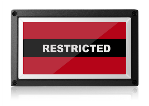 Restricted Light - Red ISO - Rekall Dynamics LED Sign-